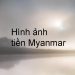 Xem hình ảnh tiền Myanmar